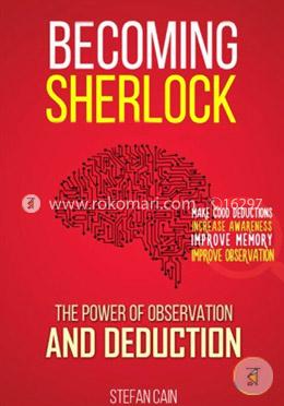 Becoming Sherlock: The Power of Observation andDeduction image