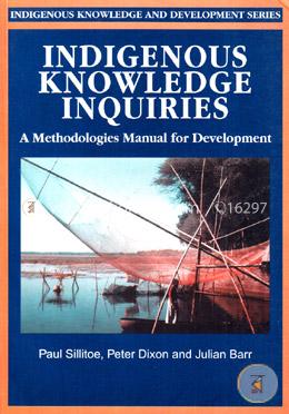 Indigenous Knowledge Inquiries - A Methodologies Manual for Development image