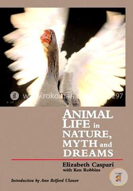 Animal Life in Nature, Myth and Dreams image