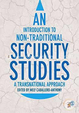 An Introduction to NonTraditional Security Studies: A Transnational Approach image