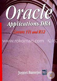 Oracle Applications DBA: Covers 11i and R12 image