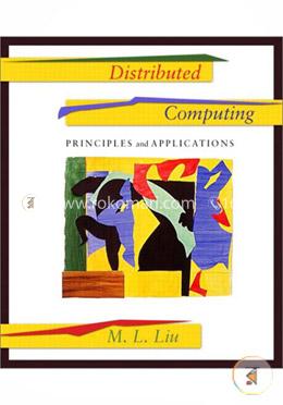 Distributed Computing: Principles and Applications image
