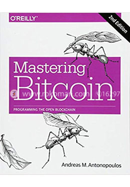 Mastering Bitcoin: Programming the Open Blockchain, 2nd Edition image