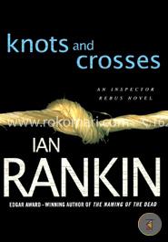 Knots and Crosses: An Inspector Rebus Novel (Inspector Rebus Novels) image
