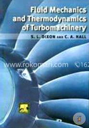 Fluid Mechanics and Thermodynamics of Turbomachinery image