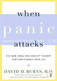 When Panic Attacks: The New, Drug-Free Anxiety Therapy That Can Change Your Life  image