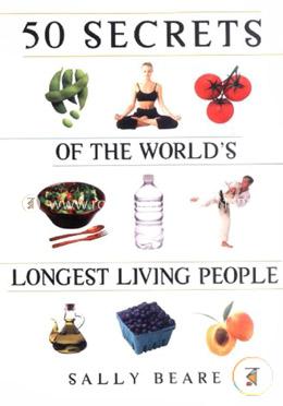 50 Secrets of the World's Longest Living People image