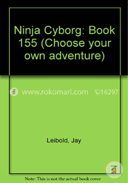 Ninja Cyborg (Choose Your Own Adventure No. 155) image