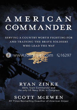 American Commander : Serving a Country Worth Fighting For and Training the Brave Soldiers Who Lead the Way image