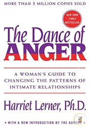 Dance of Anger: A Woman's Guide to Changing the Patterns of Intimate Relationships image