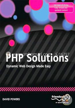 PHP Solutions : Dynamic Web Design Made Easy 2nd Edition image