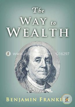 The Way to Wealth: Ben Franklin on Money and Success image