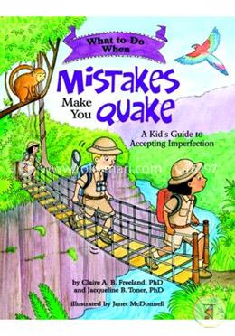 What to Do When Mistakes Make You Quake: A Kid's Guide to Accepting Imperfection image
