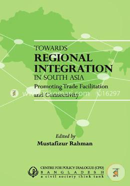 Towards Regional Integration In South Asia image
