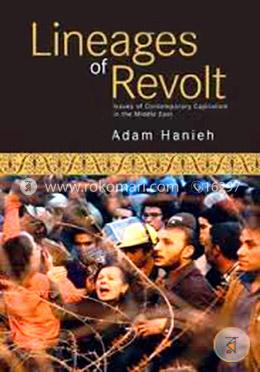 Lineages of Revolt: Issues of Contemporary Capitalism in the Middle East image