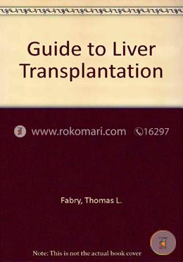 Guide to Liver Transplantation image