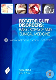 Rotator Cuff Disorders: Basic Science and Clinical Medicine image