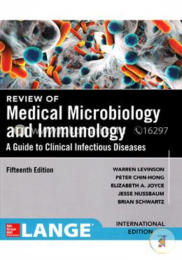 Review Of Medical Microbiology and Immunology (A Guide To Clinical Infectious Diseases)