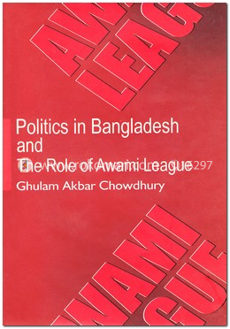 Politics in Bangladesh and The Role of Awami League image