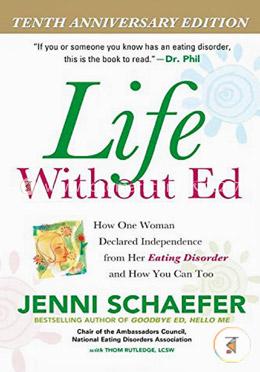 Life Without Ed: How One Woman Declared Independence from Her Eating Disorder and How You Can Too image