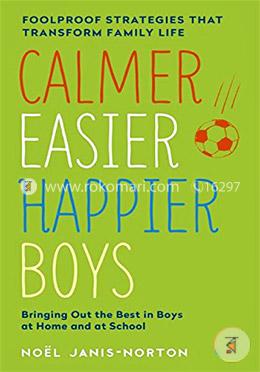 Calmer, Easier, Happier Boys: The revolutionary programme that transforms family life image
