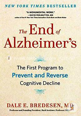 The End of Alzheimer's: The First Program to Prevent and Reverse Cognitive Decline image