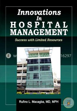 Innovations In Hospital Management:Success With Limited Resources image