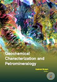 Geochemical Characterization And Petromineralogy image