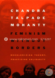 Feminism Without Borders: Decolonizing Theory, Practicing Solidarity (Paperback) image
