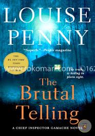 The Brutal Telling: A Chief Inspector Gamache Novel image