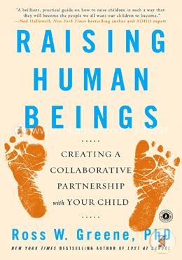 Raising Human Beings: Creating a Collaborative Partnership with Your Child image