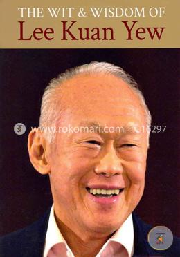 The Wit and Wisdom of Lee Kuan Yew image