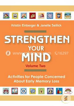 Strengthen Your Mind: Volume 2: Activities for People Concerned About Early Memory Loss image