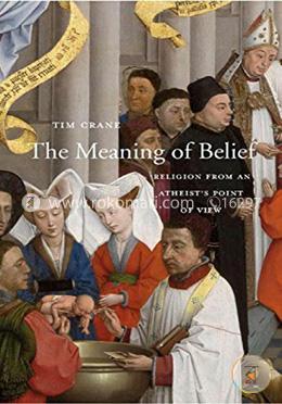 The Meaning of Belief – Religion from an Atheist`s Point of View image