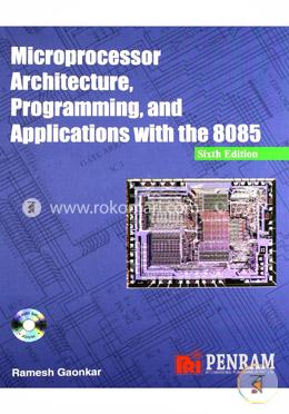 Microprocessor Architecture, Programming and Applications with the 8085 image