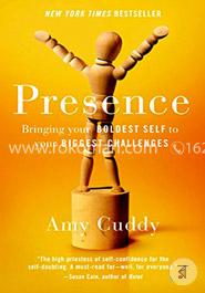 Presence: Bringing Your Boldest Self to Your Biggest Challenges image