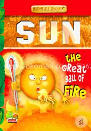 Sun: Key stage 2: The Great Ball of Fire! (Know All About) image