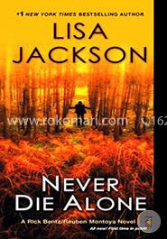 Never Die Alone (A Bentz/Montoya Novel) image
