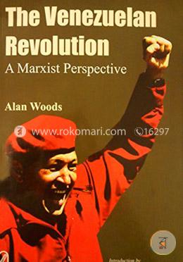 The Venezuelan Revolution (A Marxist Perspective) image