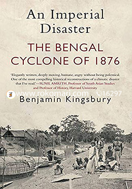 An Imperial Disaster: The Bengal Cyclone of 1876 image
