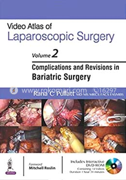 Video Atlas of Laparoscopic Surgery—Complications and Revisions in Bariatric Surgery (Vol. 2) Includes Interactive DVD-ROM image