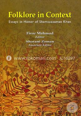 Folklore in Context Essays in Honor of Shamsuzzaman Khan image