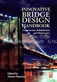 Innovative Bridge Design Handbook: Construction, Rehabilitation and Maintenance image