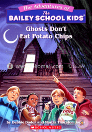 Ghosts Don't Eat Potato Chips (Bailey School Kids - 5) image