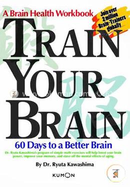 Train Your Brain: 60 Days to a Better Brain image