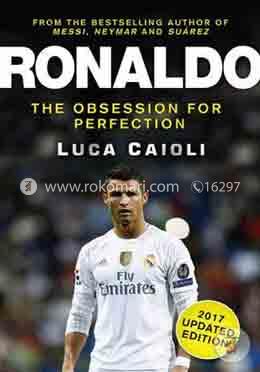 Ronaldo : The Obsession For Perfection (Updated edition-2017) image