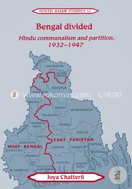 Bengal Divided: Hindu Communalism and Partition, 1932–1947 image