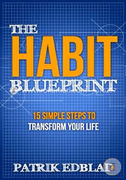 The Habit Blueprint: 15 Simple Steps to Transform Your Life image