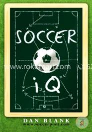 Soccer IQ: Things That Smart Players Do: 1 image
