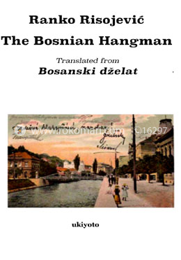 The Bosnian Hangman